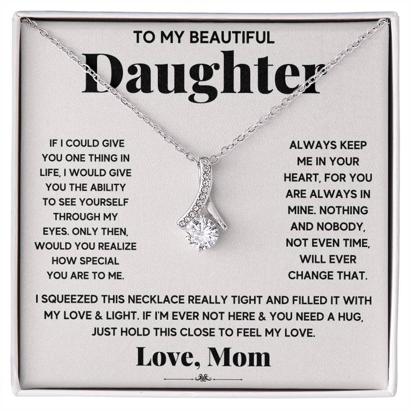 My Daughter My Everything - Alluring Beauty Necklace