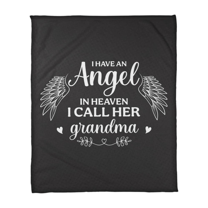 I Have an Angel in Heaven, I Call Her Grandma – Coral Fleece Blanket